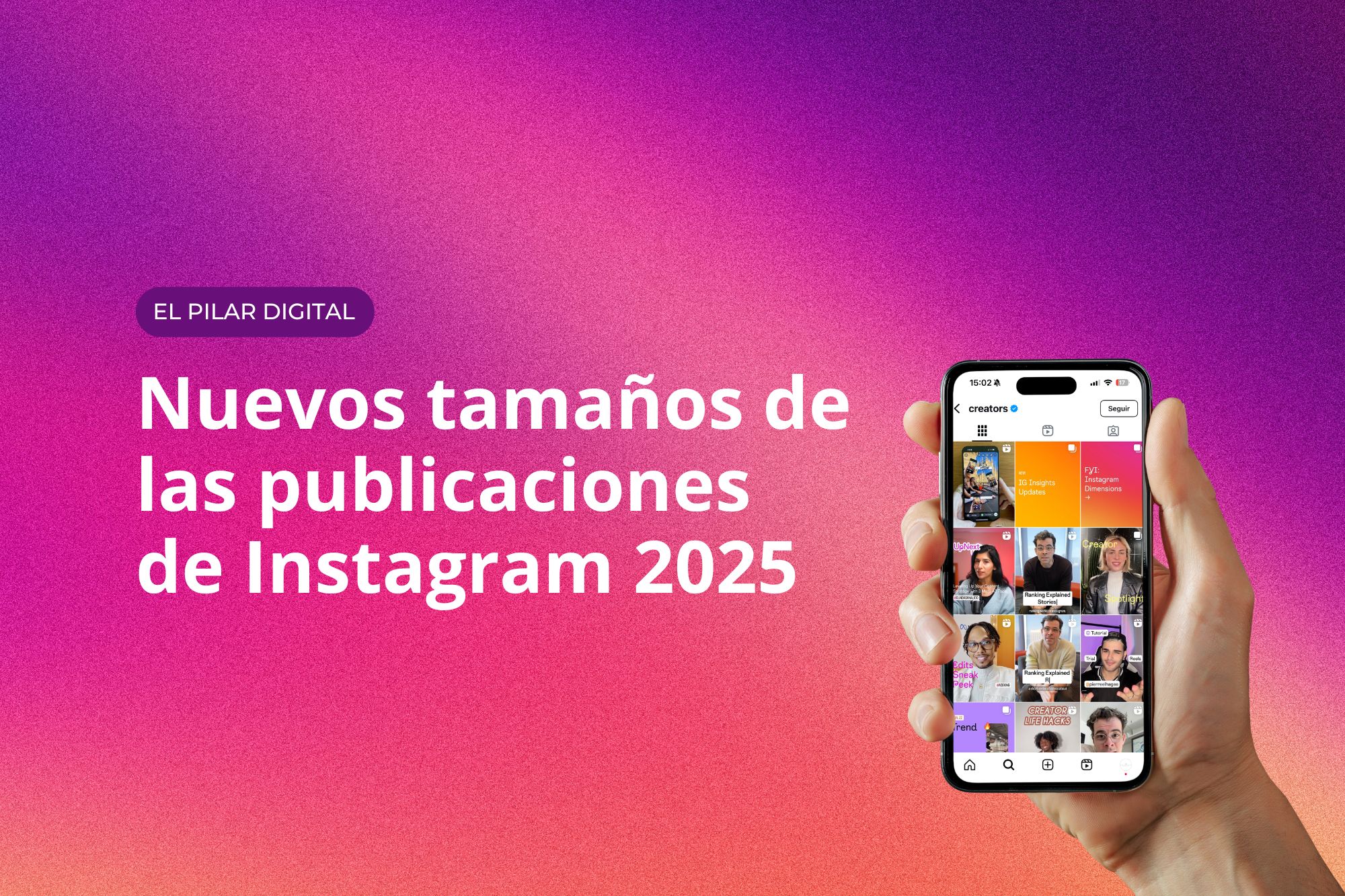 Nuevos tamaños de las publicaciones de Instagram 2025