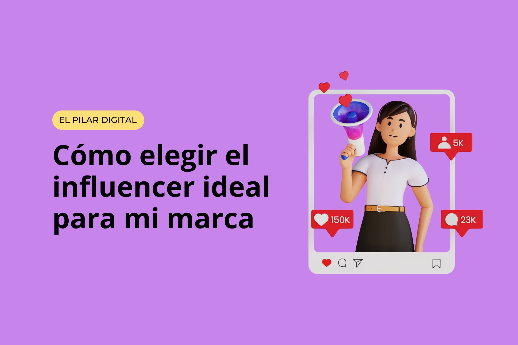 Cómo elegir el influencer ideal para mi marca