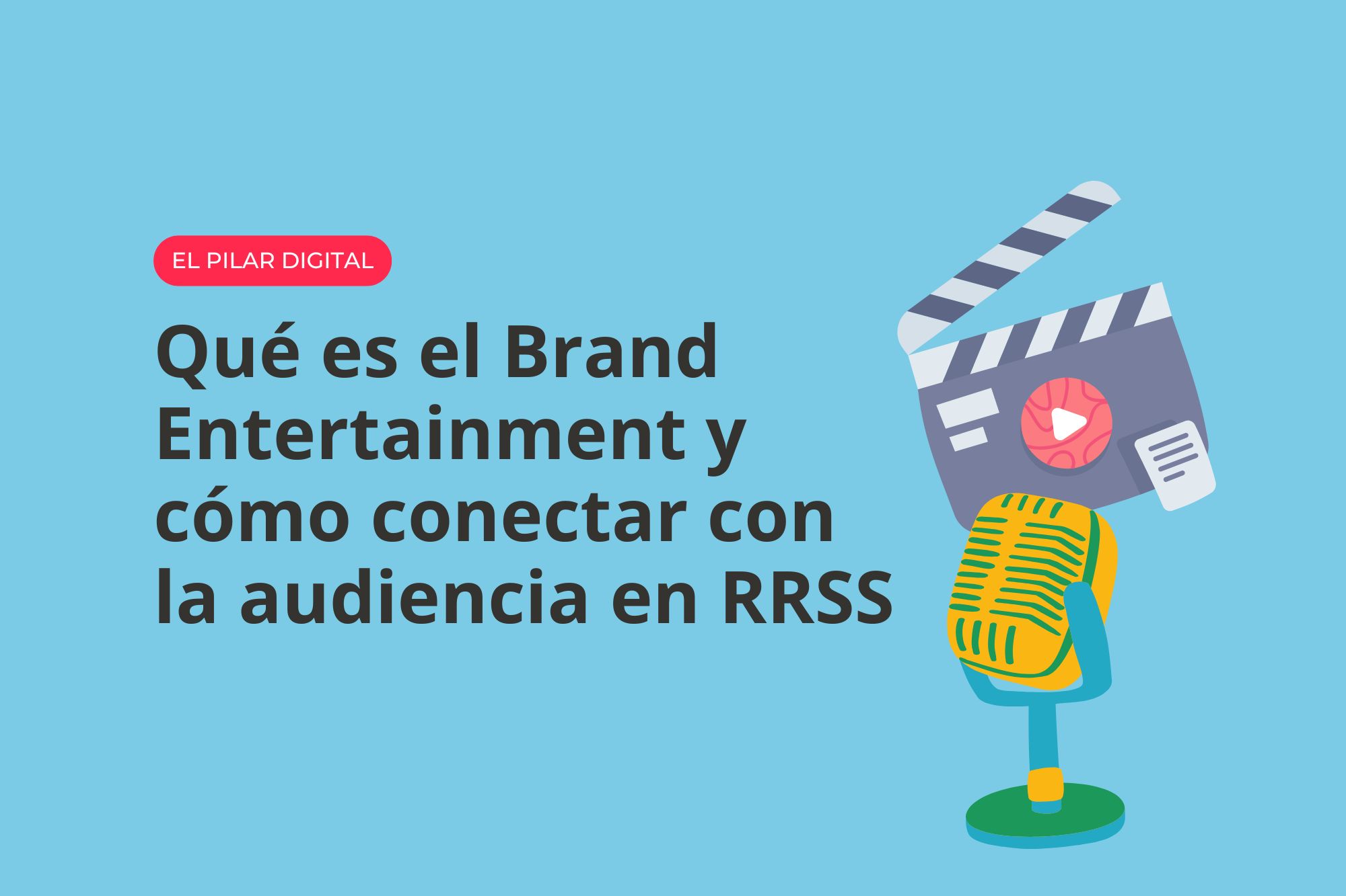 Qué es el Brand Entertainment y cómo conectar con la audiencia en RRSS