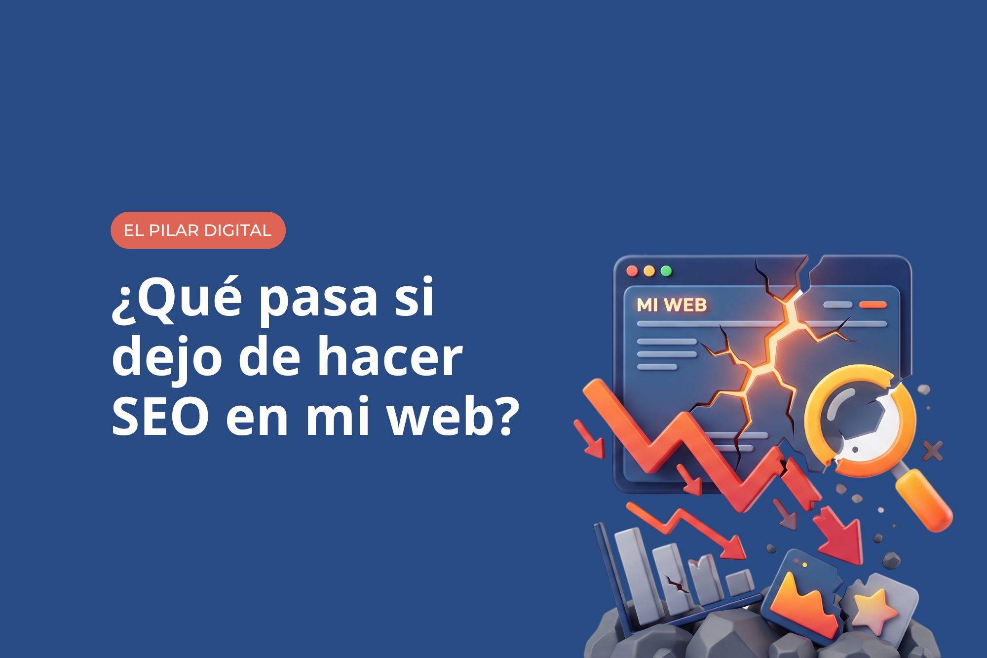 ¿Qué pasa si dejo de hacer SEO en mi web?